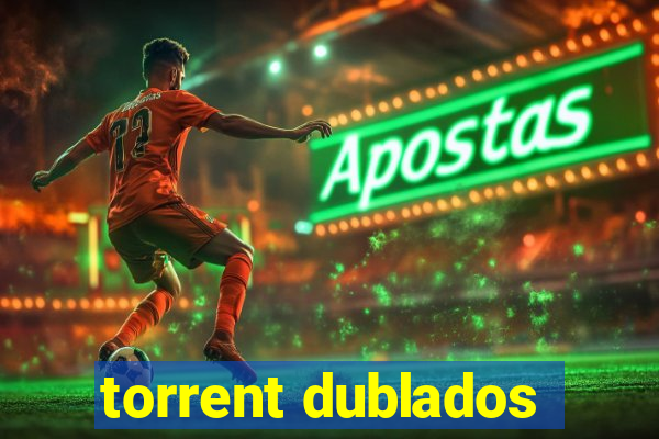 torrent dublados